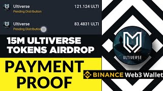 BINANCE ULTIVERSE AIRDROP Payment Proof | BINANCE WEB3 WALLET AIRDROP PAYMNET PROOF ULTIVERSE TOKEN