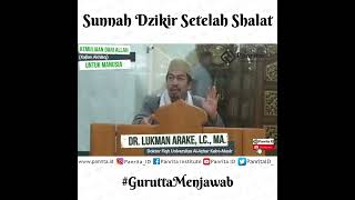 Sunnah Dzikir Setelah Shalat - Dr. Lukman Arake, Lc., M.A.