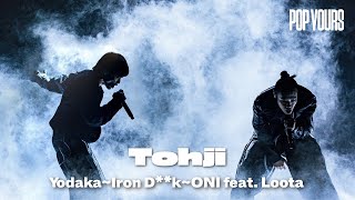 Tohji - Yodaka~Iron D**k~ONI feat. Loota (Live at POP YOURS 2024)