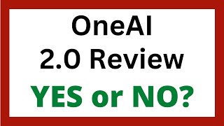 OneAI 2.0 Review - Legit Software?