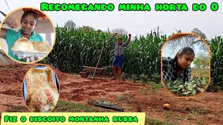 plantei novas mudas na minha horta| fiz um delicioso biscoito montanha russa!