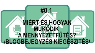 #0.1 Miért és hogyan működik a mennyezetfűtés? (blogbejegyzés kiegészítés)