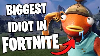 FORNITE'S BIGGEST IDIOT