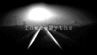 These Myths Intro