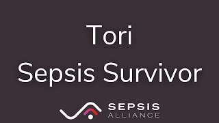 Tori: Sepsis Survivor