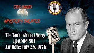 CBS Radio Mystery Theater: The Brain without Mercy | Air Date: July 26, 1976