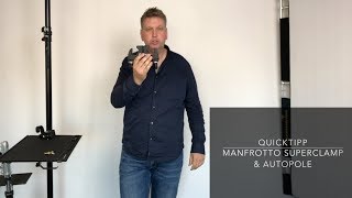 QUICKTIPP / MANFROTTO SUPERCLAMP & AUTOPOLE