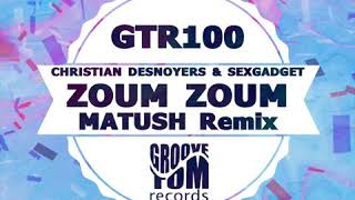 Zoum Zoum (Matush remix)