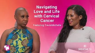 Navigating Love and Life with Cervical Cancer (Part 2) | BREATHE Tv Season 4 Episode #7