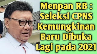 Menpan RB : Seleksi CPNS  Kemungkinan  Baru Dibuka Lagi  pada 2021