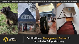 Two Day Management Retreat facilitated by Adept Advisory in Naivasha