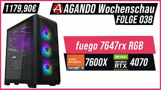 AGANDO Wochenschau #038 | Gaming PC der Woche | fuego 7647rx RGB (+Giveaway)