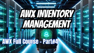 Master Inventory Management with Ansible AWX in Your Virtual LAB!