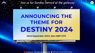 Announcing & Declaring The Destiny 2024 & AWM @ 37 THEME - 22nd September 2024