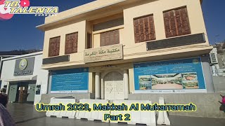 Umrah 2023,Makkah Al Mukarramah Part 2