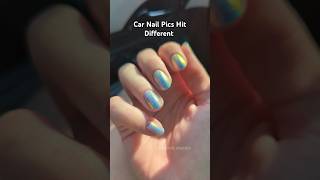 Car Nail Photos Hit Different #funny #nailpolish #nails #humor #shorts