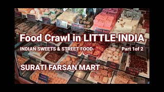 V64 🇺🇲SURATI FARSAN MART | LITTLE INDIA Food Crawl Part 1 | Indian sweets & street food