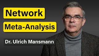 Network Meta-analysis w/ Dr. Ulrich Mansmann (E8 Methods Primer)