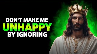 🔴 God Says- Don't Make Me Unhappy by ignoring | God Message Today | God Message For You Today  #god