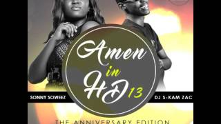 Amen in HD 13 Dj S kam Zac   The Anniversary Edition