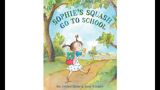 Sophie's Squash Go To School by Pat Zietlow Miller