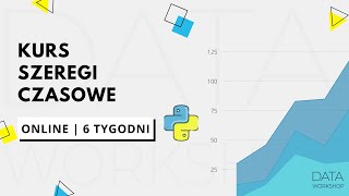 Poznaj Szeregi Czasowe  - korzyści  | webinarium powitalne