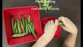 PEAS SHELLING-EXCELLENT FINE MOTOR ACTIVITY!