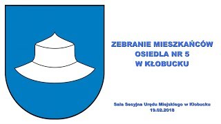 Zebranie mieszkańców osiedla nr 5 w Kłobucku 19.02.2018