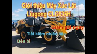 Báo giá Máy Xúc Lật Liugong CLG835H | Đình Thiện Vlog - Máy Công Trình Xây Dựng