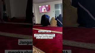 mereka Sholat tanpa MUKENA diluar negeri memang seperti ini, tapi gak semua seperti ini