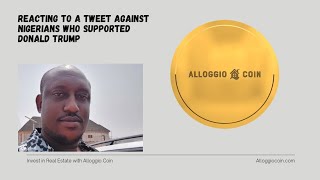 Reacting to a Tweet against Nigerians who supported Donald Trump #Trump #Twitter #Nigeria #bitcoin