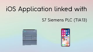 iOS Application linked with S7 Siemens PLC (TIA13)