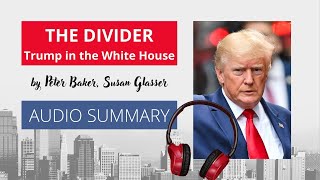 The Divider Audiobook Summary by Peter Baker, Susan Glasser