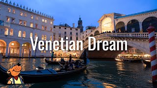 The Venetian Dream: A Cinematic Tour of Venice's Grandeur