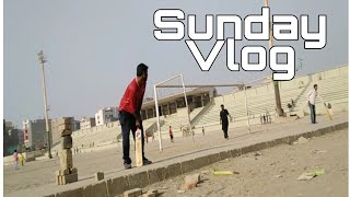 play cricket/Sunday vlog