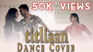 Titliaan | Harrdy Sandhu | Sargun Mehta | Jaani | pata nhi ji konsa Nasha karta hai |Diven Choudhry