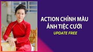 Action chỉnh màu ảnh tiệc update free