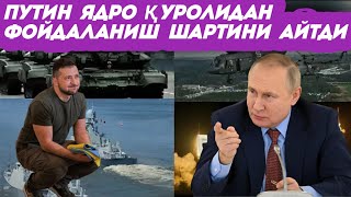 Putin yadro qurolidan foydalanish shartini aytdi