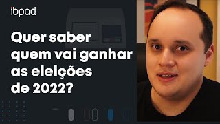 #EP6 IBPAD Analisa: Ciência de dados e pesquisas eleitorais - entenda o caminho das eleições