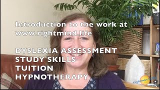 Introduction to dyslexia assessment, and Hypnotherapy