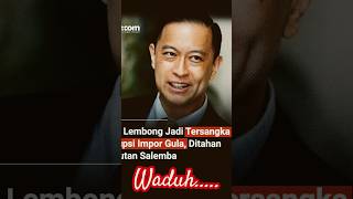 ThomLembong Jadi Tersangka Korupsi Impor Gula #thomlembong #tahanan #kejagung #viralvideo #presiden