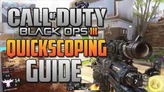 Black Ops 3 Quickscoping Guide (How to do it, class setup, and more!)