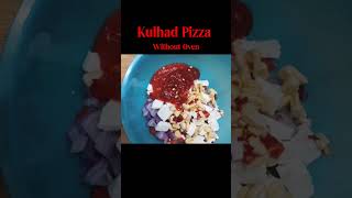 Kulhad Pizza Without Oven || Street Style Kulhad Pizza ||