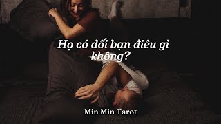 CHỌN 1 TỤ BÀI: HỌ CÓ DỐI BẠN ĐIỀU GÌ KHÔNG?