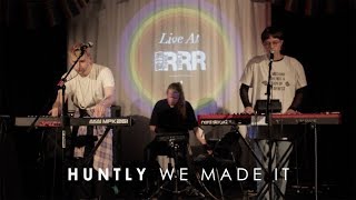 Huntly - 'We Made It' (Live at 3RRR)