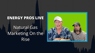 Energy Pros Daily Show: Natural Gas Market