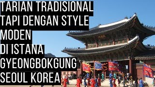 Travel Ke Korea - Tarian Tradisional Korea Dengan Style Moden