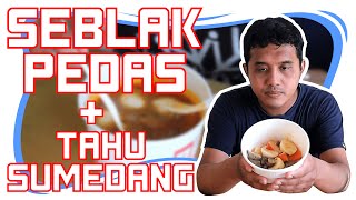 SEBLAK "PEDAS" + TAHU SUMEDANG - Makan Siang #14