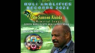 Late Samson Alunda (Prod.By SITO MAN) | Gibson Warili x Sito Akali & Fred Hella|2022 Latest Music