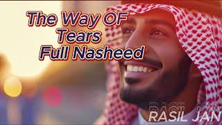 THE WAY OF TEARS FULL NASHEED